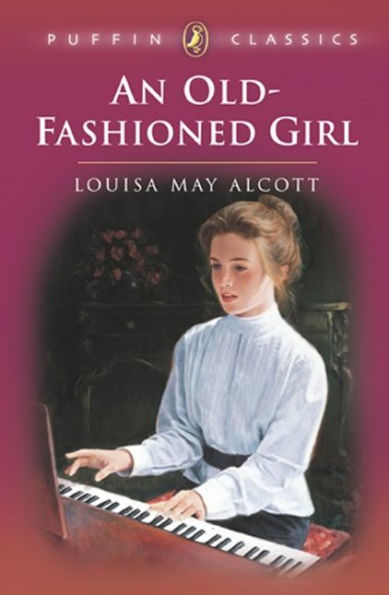 An Old-Fashioned Girl by Louisa May Alcott book cover featuring a vignette of a young girl in a white blouse playing the piano, with flowers sat on a table in the background. The title, in white, is set on a rosy pink background.