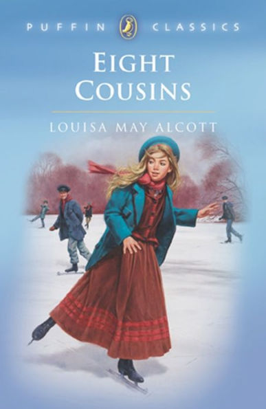 Eight Cousins by Louisa May Alcott book cover depicting a girl with light skin tone and blonde hair in a red dress with a teal coat ice skating on a frozen pond with others in the background.