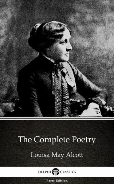 The Complete Poetry by Louisa May Alcott book cover depicting a historical black and white portrait of a woman in Victorian attire.
