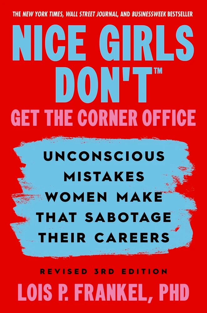 Nice Girls Don't Get the Corner Office by Lois P. Frankel, a self-help book cover depicting a red background with bright blue and pink text.