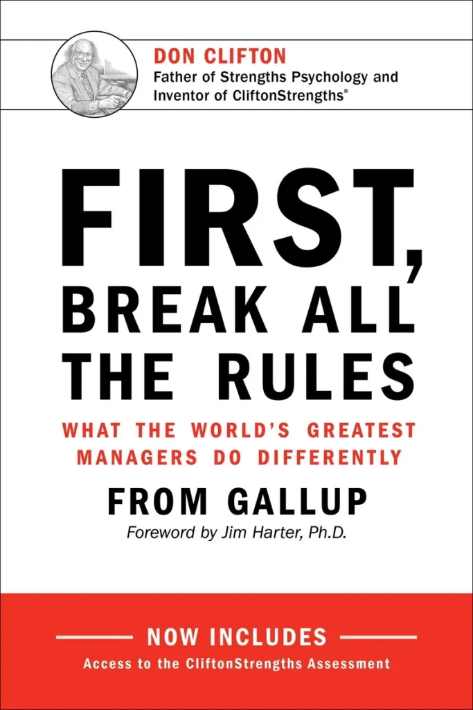 First, Break All the Rules by Marcus Buckingham and Curt Coffman, a self-help book cover depicting a white background with black and red text.