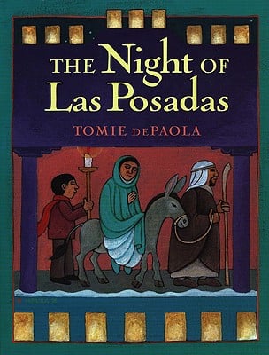 The Night of Las Posadas by Tomie dePaola features a little boy with medium skin tone with a candle, a woman with medium skin tone riding a donkey, and a man with medium skin tone with a staff walking together in between two pillars. Around the cover are lanterns with with title in the night sky towards the top of the cover.