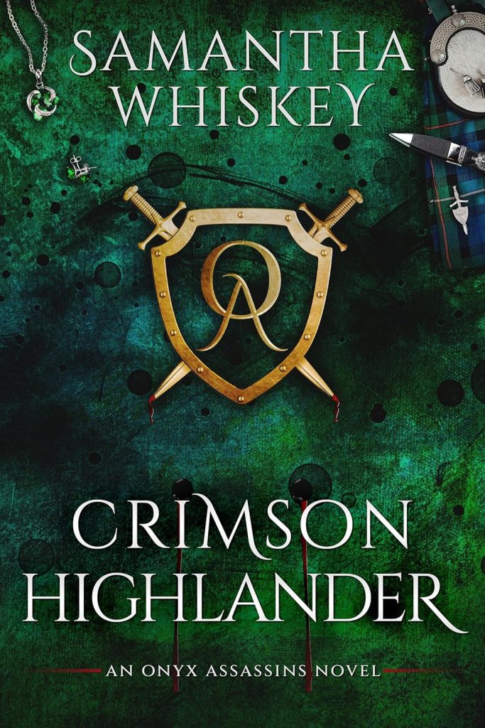 Crimson Highlander by Samantha Whiskey features a green cover with Scottish crests on a necklace, a sliver of a kilt, and a shield with two swords on the sides with an OA in the middle. The title is at the bottom of the cover under the crest.