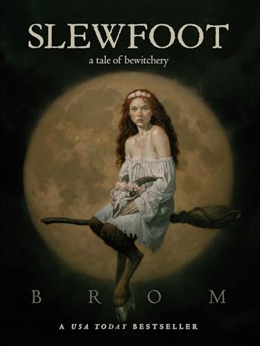 Slewfoot A Tale of Bewitchery by Gerald Brom, depicting a woman sitting on a branch against the backdrop of a full moon.