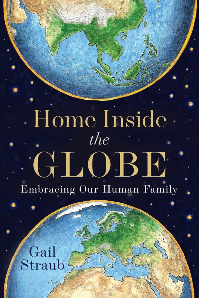 Home Inside the Globe by Gail Straub book cover depicts half of a globe at the top and half at the bottom with a black background and golden circles in the space between.