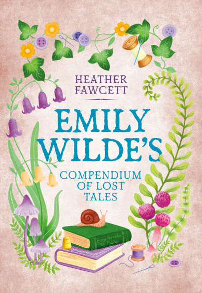 Book cover of "Emily Wilde's Compendium of Lost Tales" by Heather Fawcett. Features whimsical plants, mushrooms, and a snail atop books.