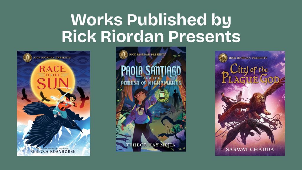 Three book covers from "Rick Riordan Presents." "Race to the Sun" features a girl riding a large black bird against the sun. "Paola Santiago and the Forest of Nightmares" shows a girl with glowing orbs and a mystical backdrop. "City of the Plague God" depicts a young warrior battling a tentacled creature.