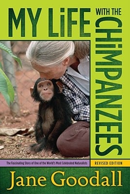 My Life with the Chimpanzees, autobiography by environmentalist Jane Goodall book cover depicts Goodall kissing the head of a baby chimp.