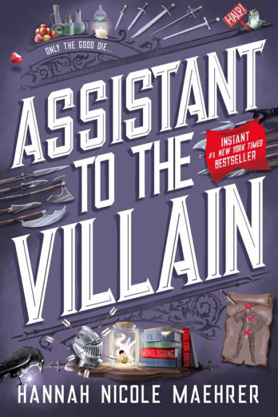 Book cover of "Assistant to the Villain" by Hannah Nicole Maehrer. Features large white title text, swords, a raven, and a potion on a purple background.