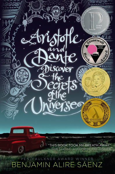 Book cover of "Aristotle and Dante Discover the Secrets of the Universe" by Benjamin Alire Saenz shows a red truck under a starry sky with award seals and intricate designs.