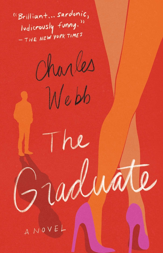 The Graduate by Charles Webb, a fiction book cover depicts a small orange silhouette of a man and a large silhouette of woman's legs with pink heels. The title is in white, handwritten font on the bottom half.