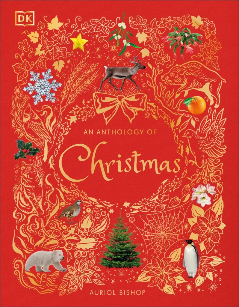 An Anthology of Christmas by Auriol Bishop, a festive holiday picture book cover featuring a red background with ornate gold details and illustrations of animals, including a deer, penguin, and polar bear, surrounding the title.