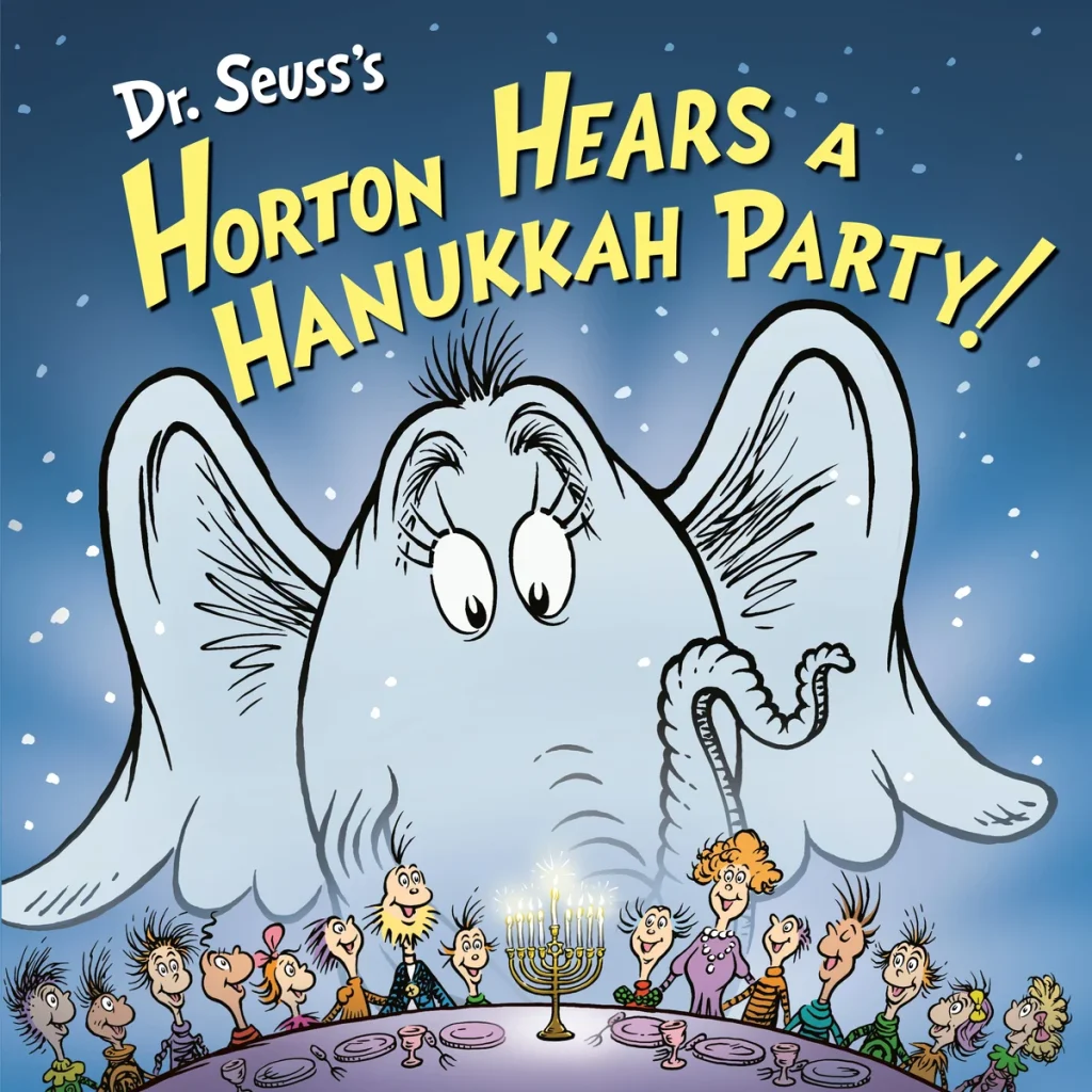 Dr. Seuss’s Horton Hears a Hanukkah Party! by Leslie Kimmelman, illustrated by Tom Brannon, a holiday picture book cover showing Horton, a greyish blue elephant, looking surprised above a festive Hanukkah party, with guests gathered around a menorah.