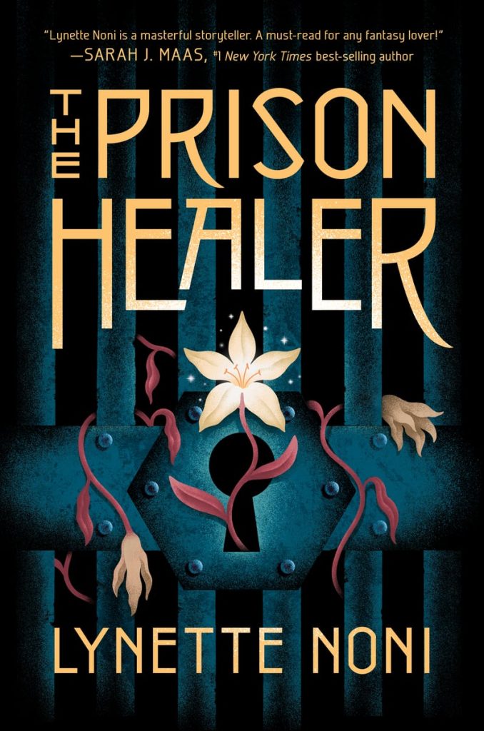 The Prison Healer by Lynette Noni, a YA fantasy book cover featuring bold golden text over a dark barred background with a white lily growing through a keyhole.