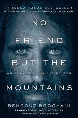 No Friend But the Mountains by Behrouz Boochani book cover depicts a close up of Boochani's face looking straight ahead in black and white.