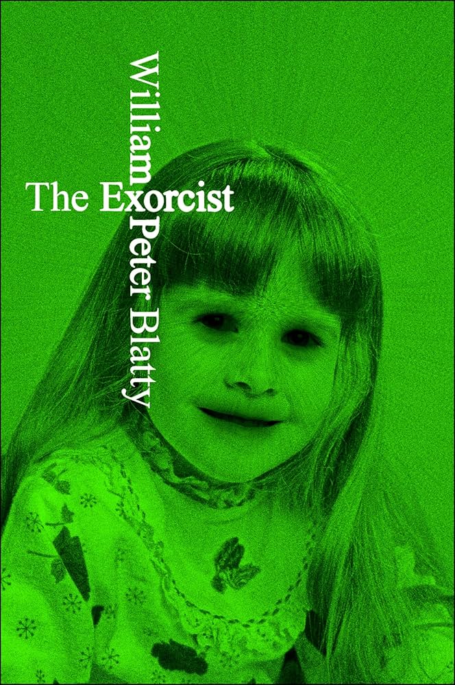 The Exorcist by William Peter Blatty, depicting a smiling young girl with two empty eye sockets.