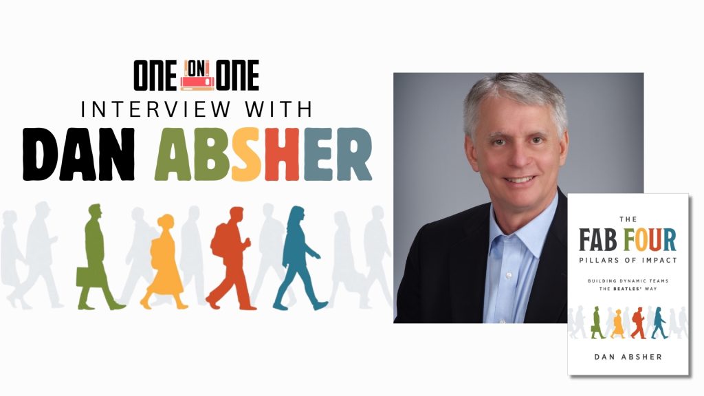 Dan Absher on the Beatles’ Best Leadership Lessons