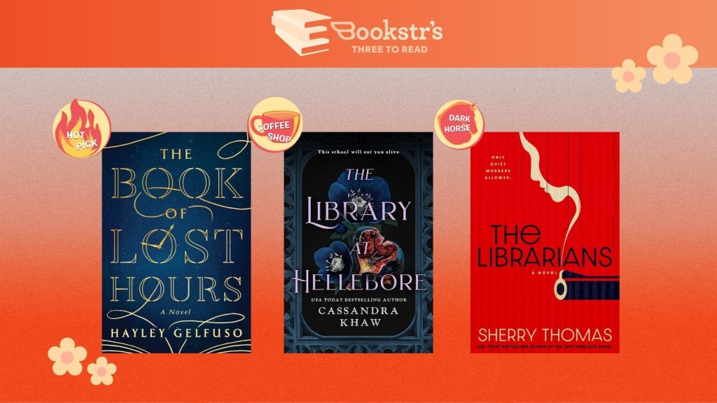 Three Remarkable Tales Exploring Libraries and Librarians That You’ll Love
