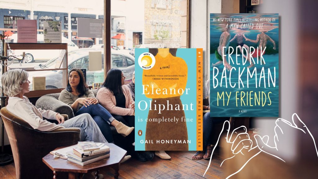 10 Remarkable Novels Featuring Friendships for Your Next Book Club Read