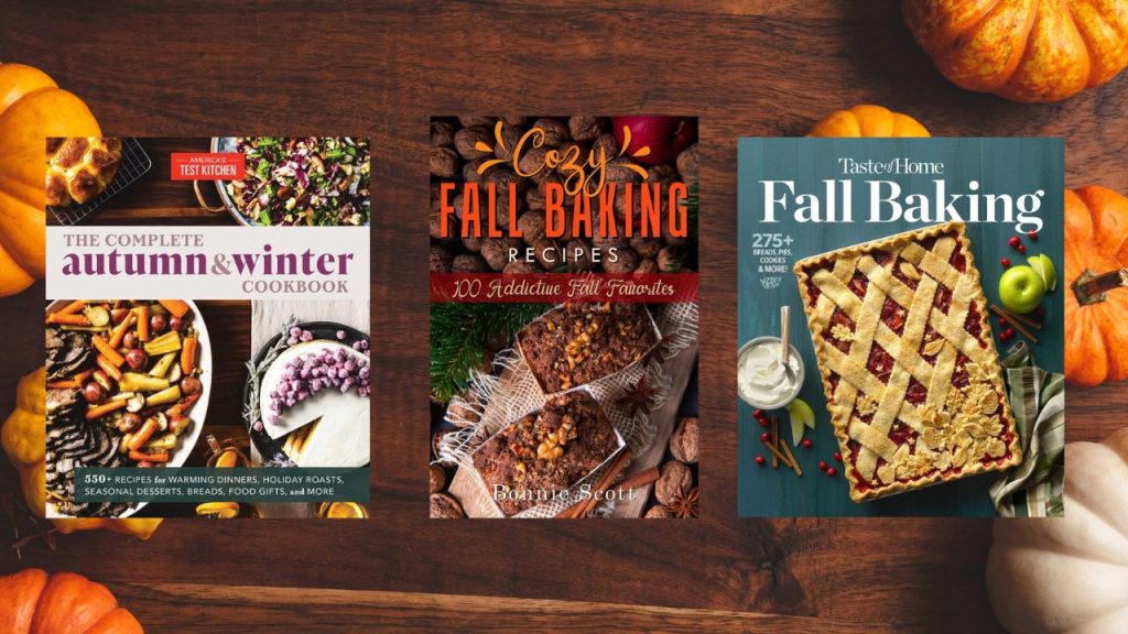 Introducing 10 Amazing Fall Cookbooks Perfect for Fall Baking and Cooking
