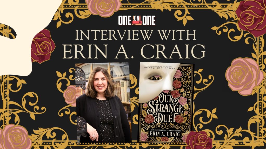 Erin A. Craig on Retelling the Phantom and Her Opera Obsession