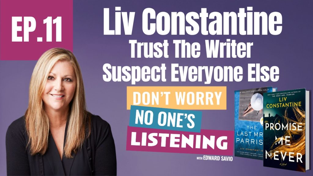 Thriller Author Liv Constantine on When Character Beats Plot
