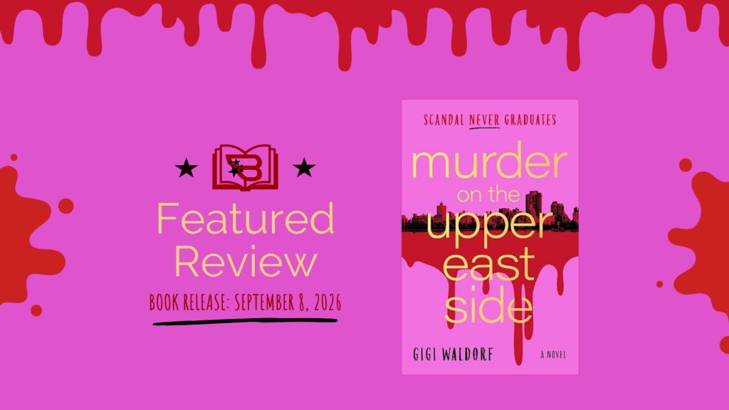 Gossip, Glamour, and Guilt? Gigi Waldorf Has a New Thriller!